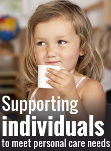 Supporting individuals to meet personal care needs